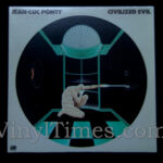 John-Luc Ponty - "Civilized Evil" Vinyl LP