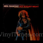 Neil Diamond - "Hot August Night" Vinyl LP
